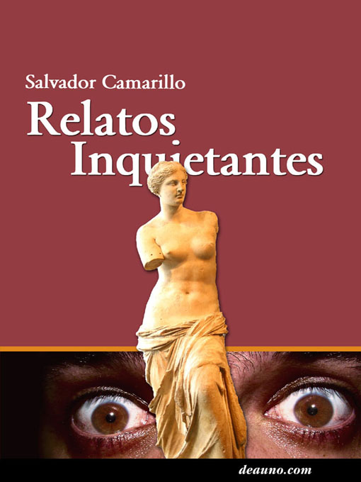 Title details for Relatos inquietantes by Salvador Camarillo - Available